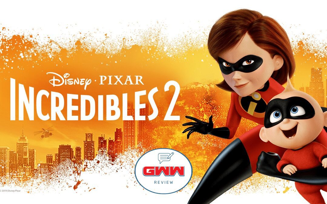 The Incredibles 2: Even More Incredible