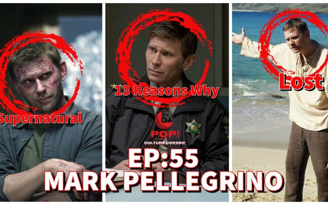 An Interview With Actor Mark Pellegrino(Supernatural, Lost, 13 Reasons why)