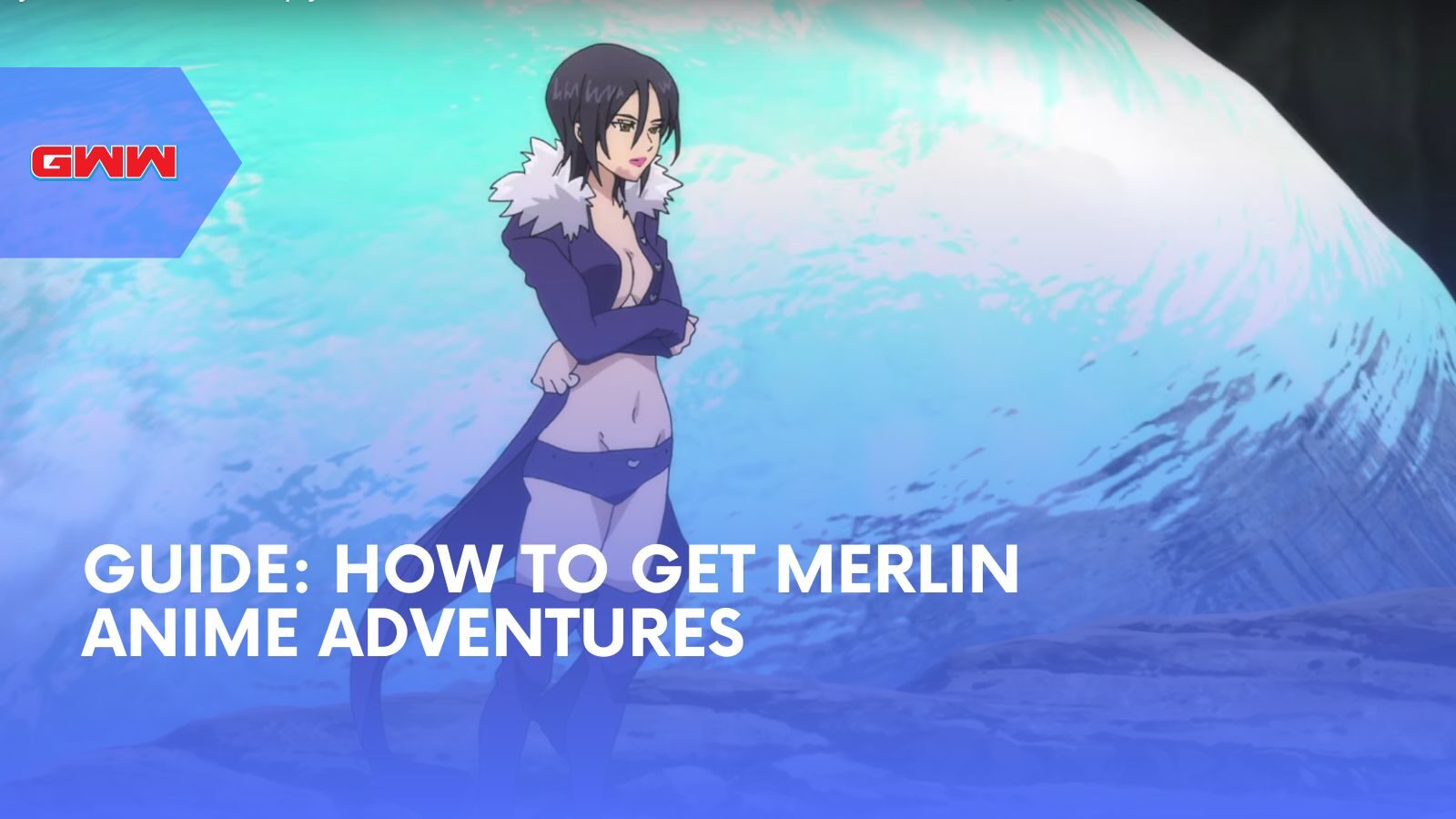 Guide: How To Get Merlin Anime Adventures