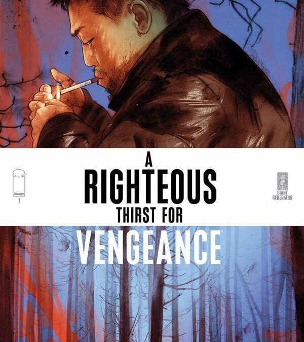 A Righteous Thirst for Vengeance #1 (Review)