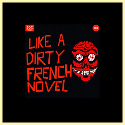 Geek To Me Radion #254: ‘Like a Dirty French Novel’ with Writer/Director, Mike Cuenca