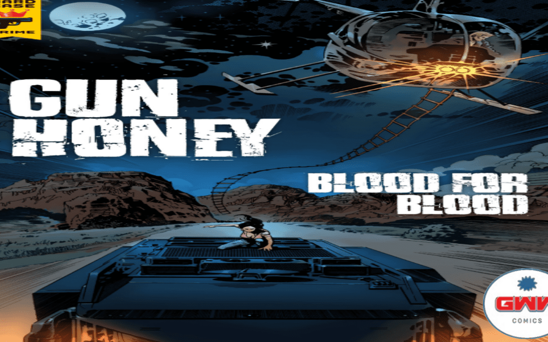 Gun Honey: Blood for Blood #4 (Review)